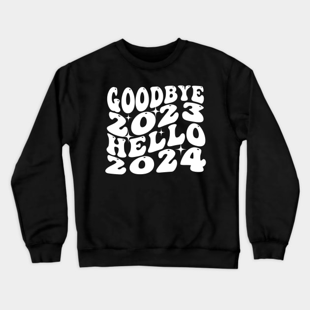 Goodbye 2023 Hello 2024 Crewneck Sweatshirt by Spit in my face PODCAST